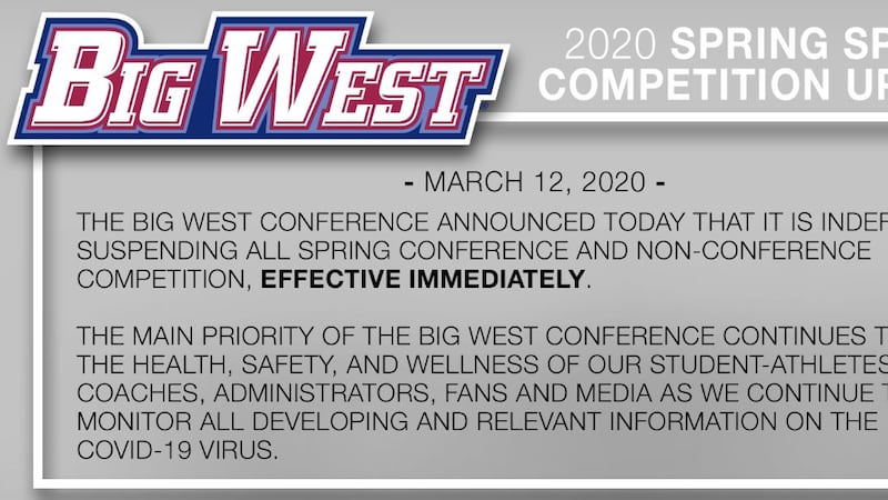 The Big West Conference suspended spring sports effective immediately