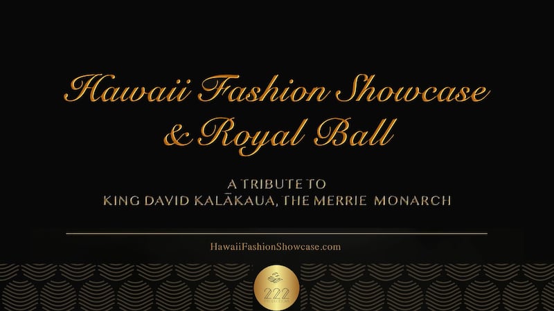 Welcome to the 2024 Hawaii Fashion Showcase honoring the Merrie Monarch, King David Kalakaua.