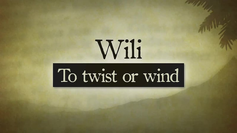 Hawaiian Word of the Day: Wili