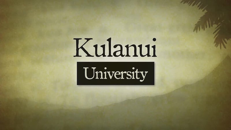 The word Kulanui means university in Hawaiian.