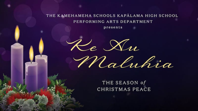 Ke Au Maluhia - The Season of Christmas Peace